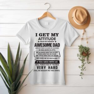 camiseta-i-get-my-attitude-from-my-freaking-awesome-dad